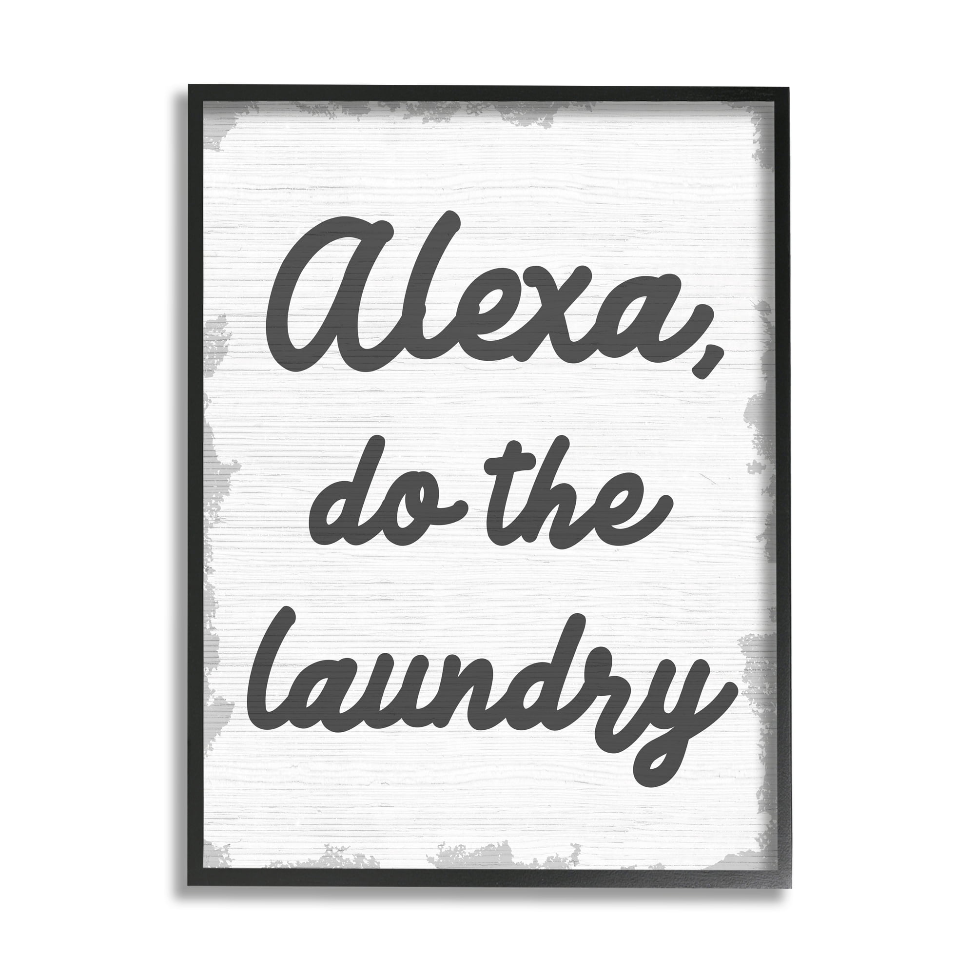 Stupell Industries Alexa Do The Laundry Funny Bathroom Gray Word Design Framed Wall Art by Daphne Polselli