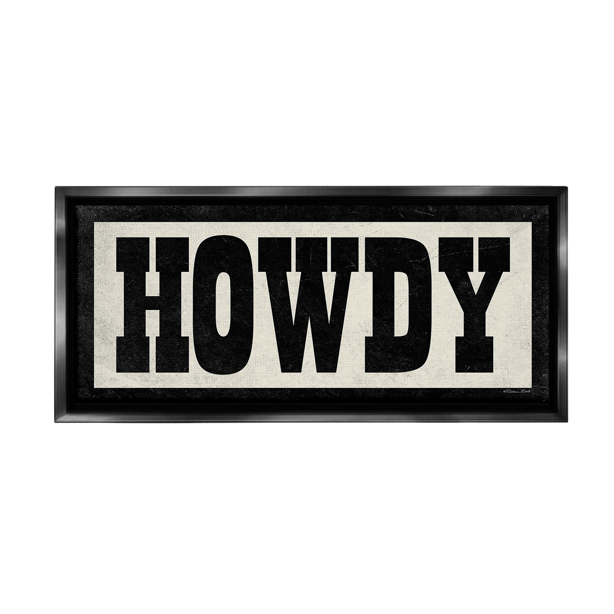 Stupell Industries Vintage Howdy Sign Typography Painting Black Floater Framed Canvas Art Print Wall Art, 25 x 11